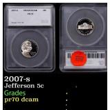 2007-s Proof Jefferson Nickel 5c pr70 dcam SEGS