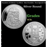 Founders of Liberty 1 oz Silver - Ben Franklin - F