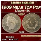 1909 Proof Liberty Nickel Near Top Pop! 5c pr67 SE