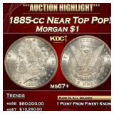 1885-cc Morgan Dollar Near Top Pop! $1 ms67+ SEGS