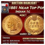 1881 Indian Cent Near Top Pop! 1c ms66+ rd SEGS