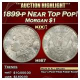 1899-p Morgan Dollar Near Top Pop! $1 ms67 SEGS