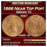 1866 Indian Cent Near Top Pop! 1c ms65+ rd SEGS