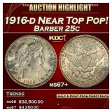 1916-d Barber Quarter Near Top Pop! 25c ms67+ SEGS