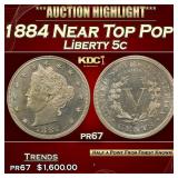 1884 Proof Liberty Nickel Near Top Pop! 5c pr67 SE