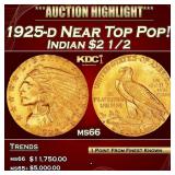 1925-d Gold Indian Quarter Eagle Near Top Pop! $2