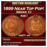 1899 Indian Cent Near Top Pop! 1c ms67+ rd SEGS