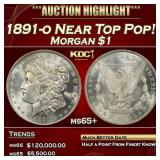 1891-o Morgan Dollar Near Top Pop! $1 ms65+ SEGS