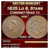 1835 Lg 8, Stars Coronet Head Large Cent 1c ms62+