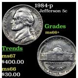 1984-p Jefferson Nickel 5c Grades GEM++ Unc