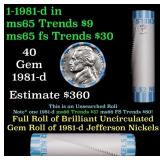 BU Shotgun Jefferson 5c roll, 1981-d 40 pcs Bank $