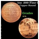 1oz .999 Fine Copper Bullion Round - Inflation is