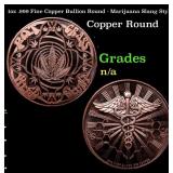 1oz .999 Fine Copper Bullion Round - Marijuana Sla