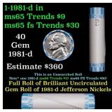 BU Shotgun Jefferson 5c roll, 1981-d 40 pcs Bank $