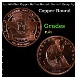 1oz .999 Fine Copper Bullion Round - Seated Libert