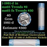 BU Shotgun Jefferson 5c roll, 1981-d 40 pcs Bank $
