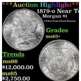 *Highlight* 1879-o Morgan Dollar Near Top Pop! $1