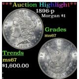 *Highlight* 1896-p Morgan Dollar $1 ms67 SEGS (fc)