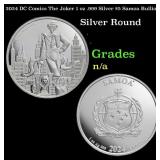 2024 DC Comics The Joker 1 oz .999 Silver $5 Samoa