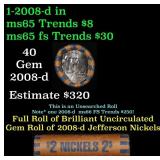 BU Shotgun Jefferson 5c roll, 2008-d 40 pcs Bank $