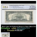 PCGS Rare 1977 $5 Federal Reserve Note Mint Error