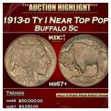 1913-d Ty I Buffalo Nickel Near Top Pop! 5c Grades