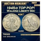 1945-d Walking Liberty Half Dollar TOP POP! 50c ms