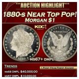 1880-s Morgan Dollar Near Top Pop! $1 ms67+ dmpl S