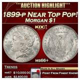 1899-p Morgan Dollar Near Top Pop! $1 ms66+ SEGS