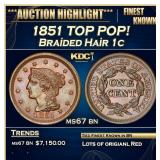 1851 Braided Hair Large Cent TOP POP! 1c ms67 bn S
