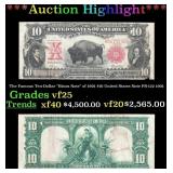 The $10 United States Note Famous Ten-Dollar "Biso