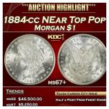 1884-cc Morgan Dollar NEar Top Pop! $1 ms67+ SEGS