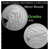 Founders of Liberty: James Madison 1 oz Silver Rou