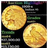 *Highlight* 1909-s Gold Indian Half Eagle $5 ms63+
