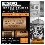 150- 20 GIMBLES Silver Dollar Roll Morgan UNC C