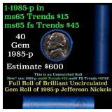 BU Shotgun Jefferson 5c roll, 1985-p 40 pcs Bank $