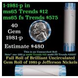 BU Shotgun Jefferson 5c roll, 1981-p 40 pcs Bank $