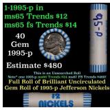 BU Shotgun Jefferson 5c roll, 1995-p 40 pcs Bank $