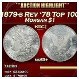 1879-s Rev '78 Top 100 Morgan Dollar $1 ms63+ SEGS
