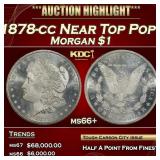 1878-cc Morgan Dollar Near Top Pop! $1 ms66+ SEGS