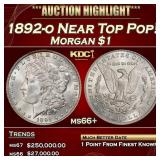 1892-o Morgan Dollar Near Top Pop! $1 ms66+ SEGS