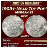 1903-p Morgan Dollar Near Top Pop! $1 ms67+ SEGS