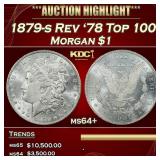 1879-s Rev '78 Top 100 Morgan Dollar $1 ms64+ SEGS