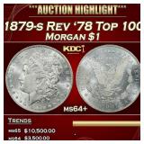 1879-s Rev '78 Top 100 Morgan Dollar $1 ms64+ SEGS