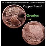 1oz .999 Fine Copper Bullion Round - Seated Libert