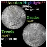 *Highlight* 1896-p Morgan Dollar $1 ms67 SEGS (fc)