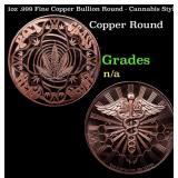 1oz .999 Fine Copper Bullion Round - Cannabis Styl