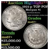 *Highlight* 1921-p Morgan Dollar TOP POP! $1 ms67+