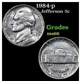 1984-p Jefferson Nickel 5c Grades GEM+ Unc