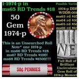 BU Shotgun Lincoln 1c roll, 1974-p 50 pcs Bank Wra